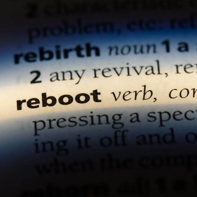 Reboot!